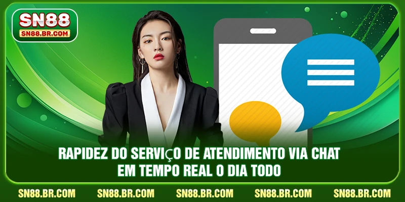 Rapidez do serviço de atendimento via chat em tempo real o dia todo