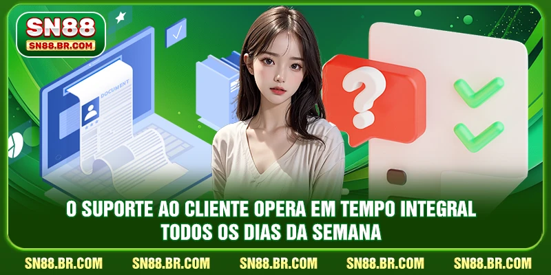 Perguntas Frequentes (FAQ) 3 O suporte ao cliente opera em tempo integral todos os dias da semana