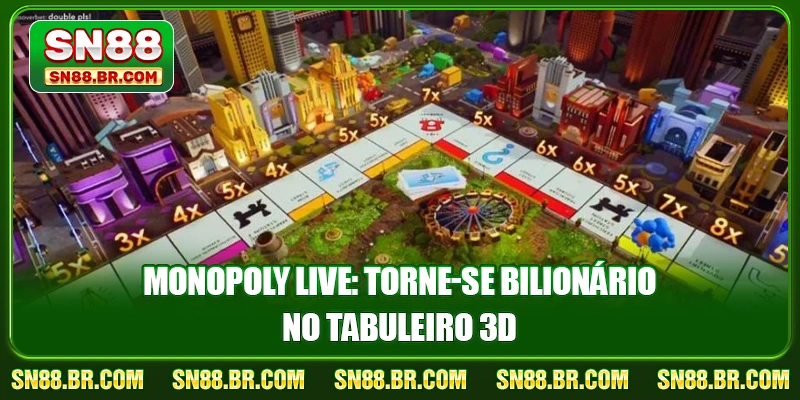 Monopoly Live: Torne-se Bilionário no Tabuleiro 3D